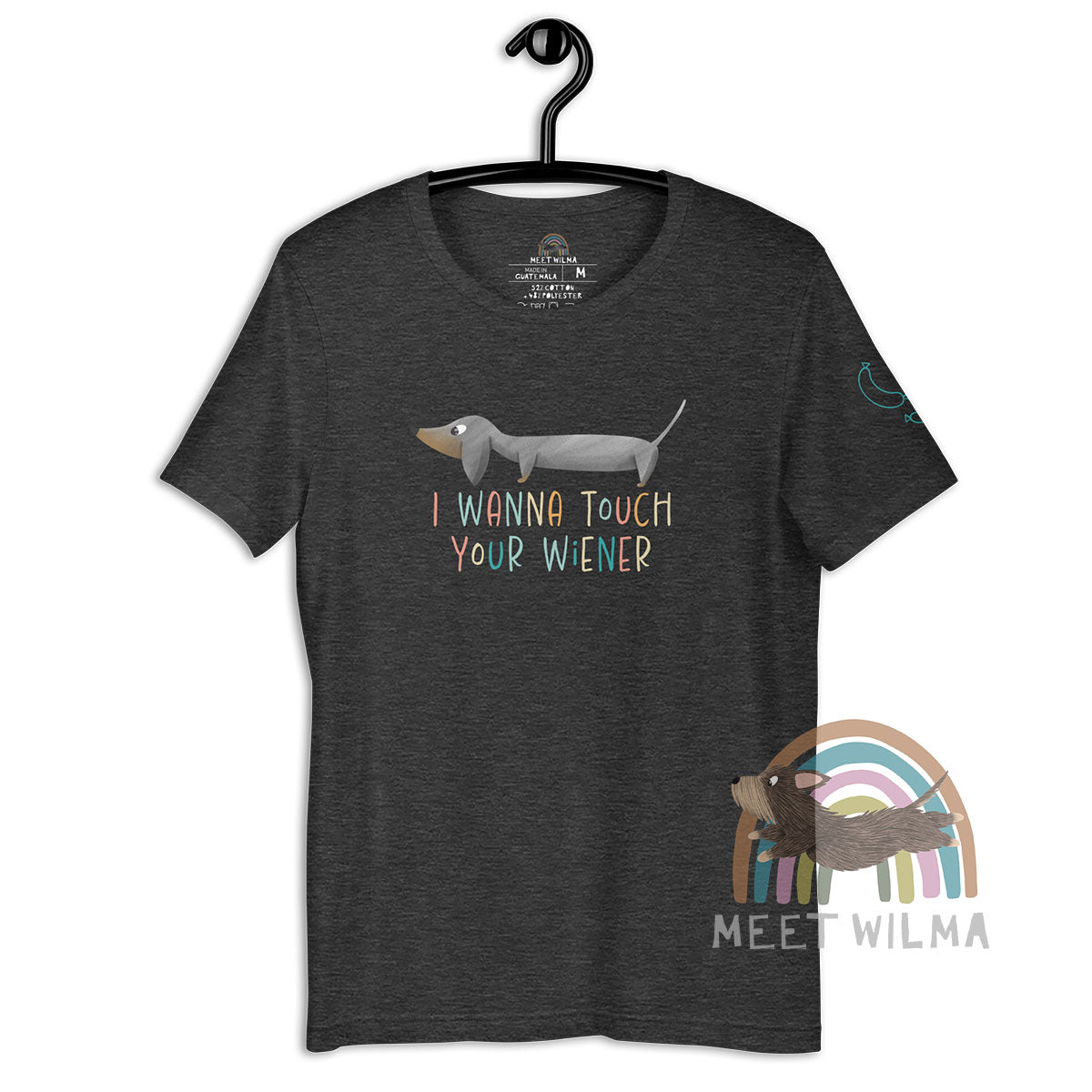 Unisex Shirt "I Wanna Touch Your Wiener"